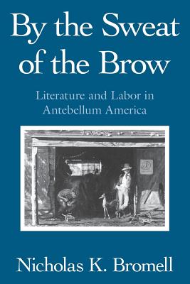 By the Sweat of the Brow