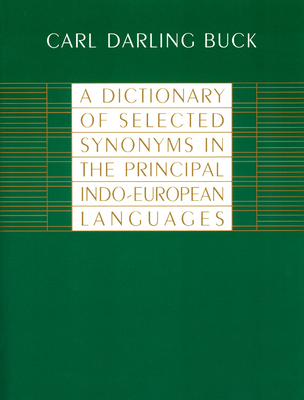 A Dictionary of Selected Synonyms in the Principal Indo-European Languages