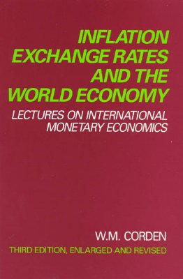 Inflation, Exchange Rates, & the World Economy 3e (Paper Only)