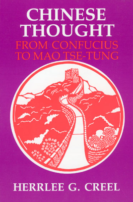 Chinese Thought from Confucius to Mao Tse-tung