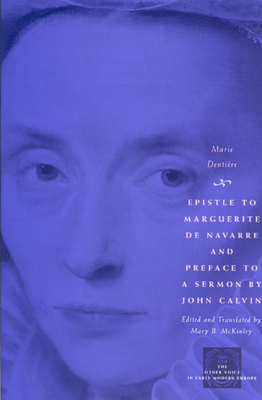 Epistle to Marguerite de Navarre and Preface to a Sermon by John Calvin