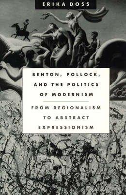 Benton, Pollock, and the Politics of Modernism