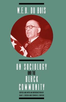 W. E. B. DuBois on Sociology and the Black Community