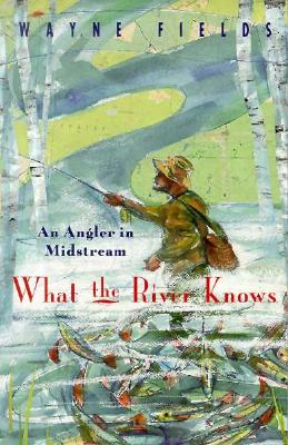 What the River Knows