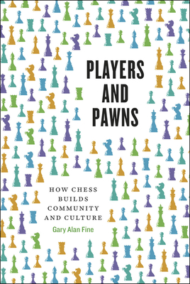 Players and Pawns