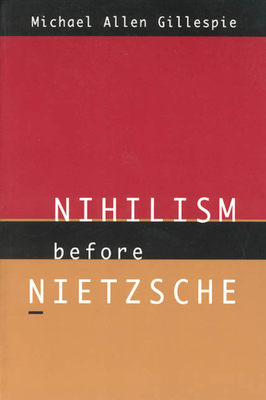 Nihilism Before Nietzsche