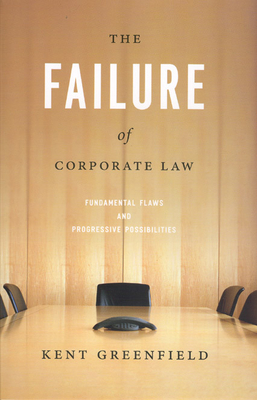 The Failure of Corporate Law