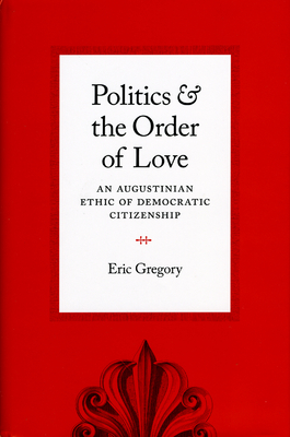 Politics and the Order of Love