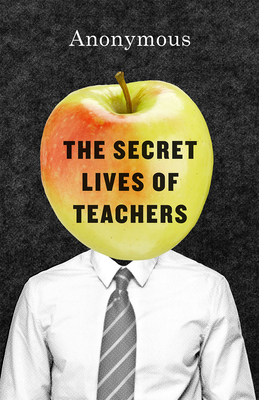 The Secret Lives of Teachers