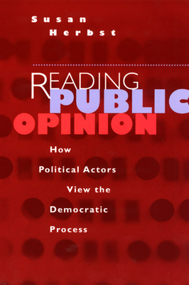 Reading Public Opinion – How Political Actors View the Democratic Process
