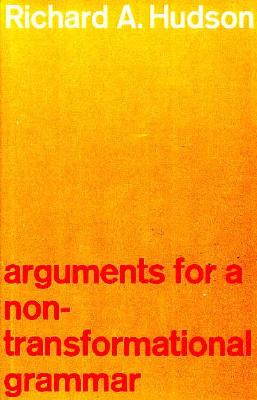 Arguments for a Non-Transformational Grammar