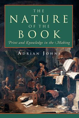 The Nature of the Book : Print and Knowledge in the Making