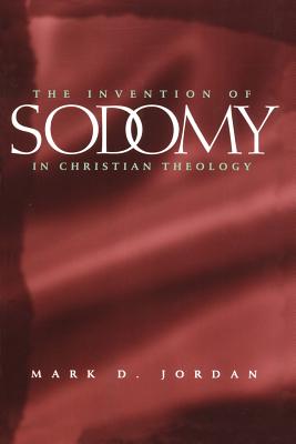 The Invention of Sodomy in Christian Theology