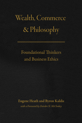 Wealth, Commerce, and Philosophy