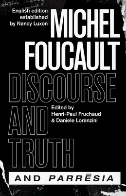 "discourse and Truth" and "parresia"