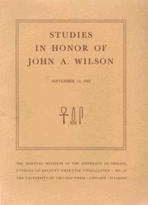 Studies in Honor of John A. Wilson