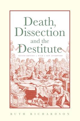 Death, Dissection and the Destitute