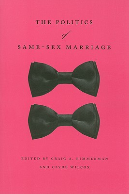 The Politics of Same-Sex Marriage