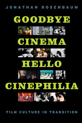 Goodbye Cinema, Hello Cinephilia