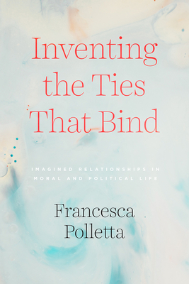 Inventing the Ties That Bind