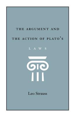 The Argument and the Action of Plato's Laws