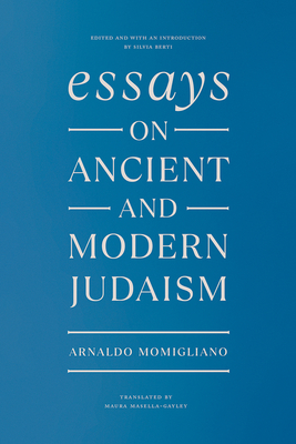 Essays on Ancient and Modern Judaism