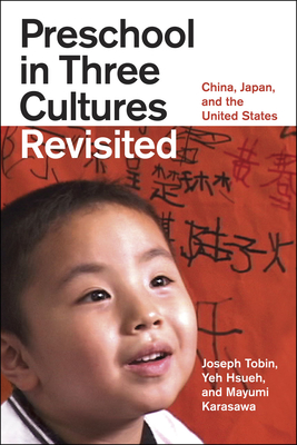 Preschool in Three Cultures Revisited