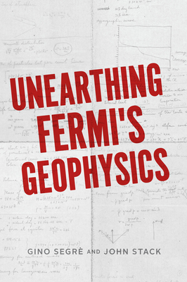 Unearthing Fermi's Geophysics