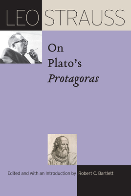 Leo Strauss on Plato's "Protagoras"