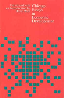 Chicago Essays in Economic Development