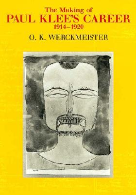 The Making of Paul Klee's Career, 1914-1920