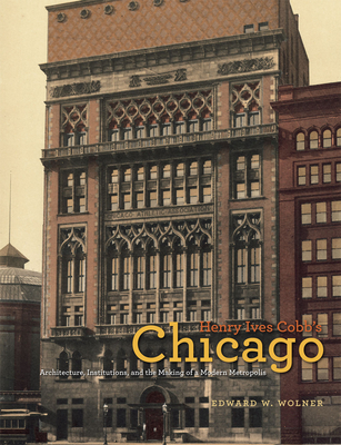 Henry Ives Cobb's Chicago