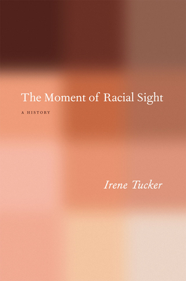 The Moment of Racial Sight