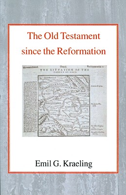 The Old Testament Since the Reformation