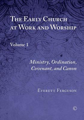 The Early Church at Work and Worship