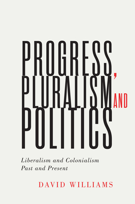 Progress, Pluralism, and Politics