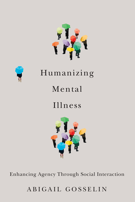 Humanizing Mental Illness