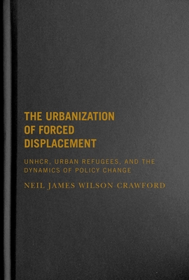 The Urbanization of Forced Displacement