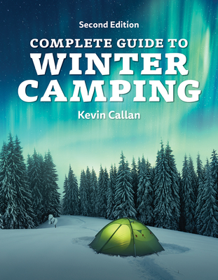 Complete Guide to Winter Camping