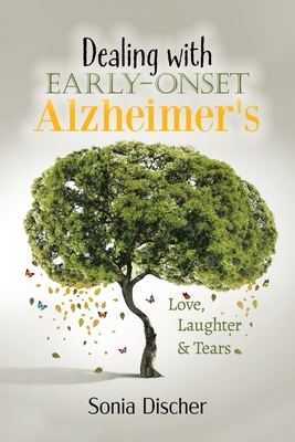 Dealing with Early-Onset Alzheimer's