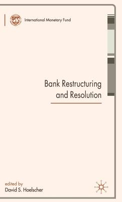 Bank Restructuring and Resolution