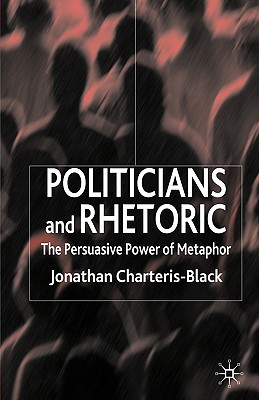 Politicians and Rhetoric