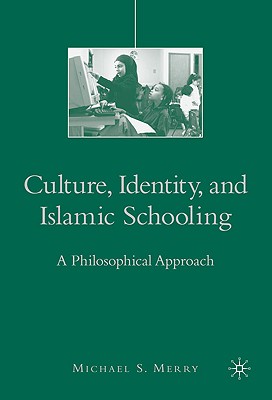 Culture, Identity, and Islamic Schooling