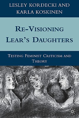 Re-Visioning Lear''s Daughters