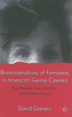Representations of Femininity in American Genre Cinema