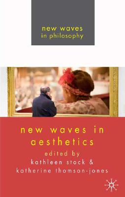 New Waves in Aesthetics