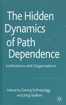 The Hidden Dynamics of Path Dependence