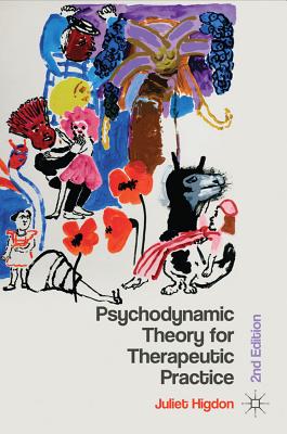 Psychodynamic Theory for Therapeutic Practice