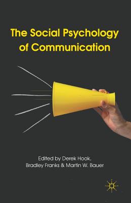 The Social Psychology of Communication