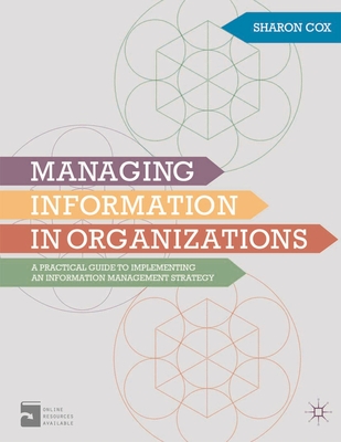 Managing Information in Organizations